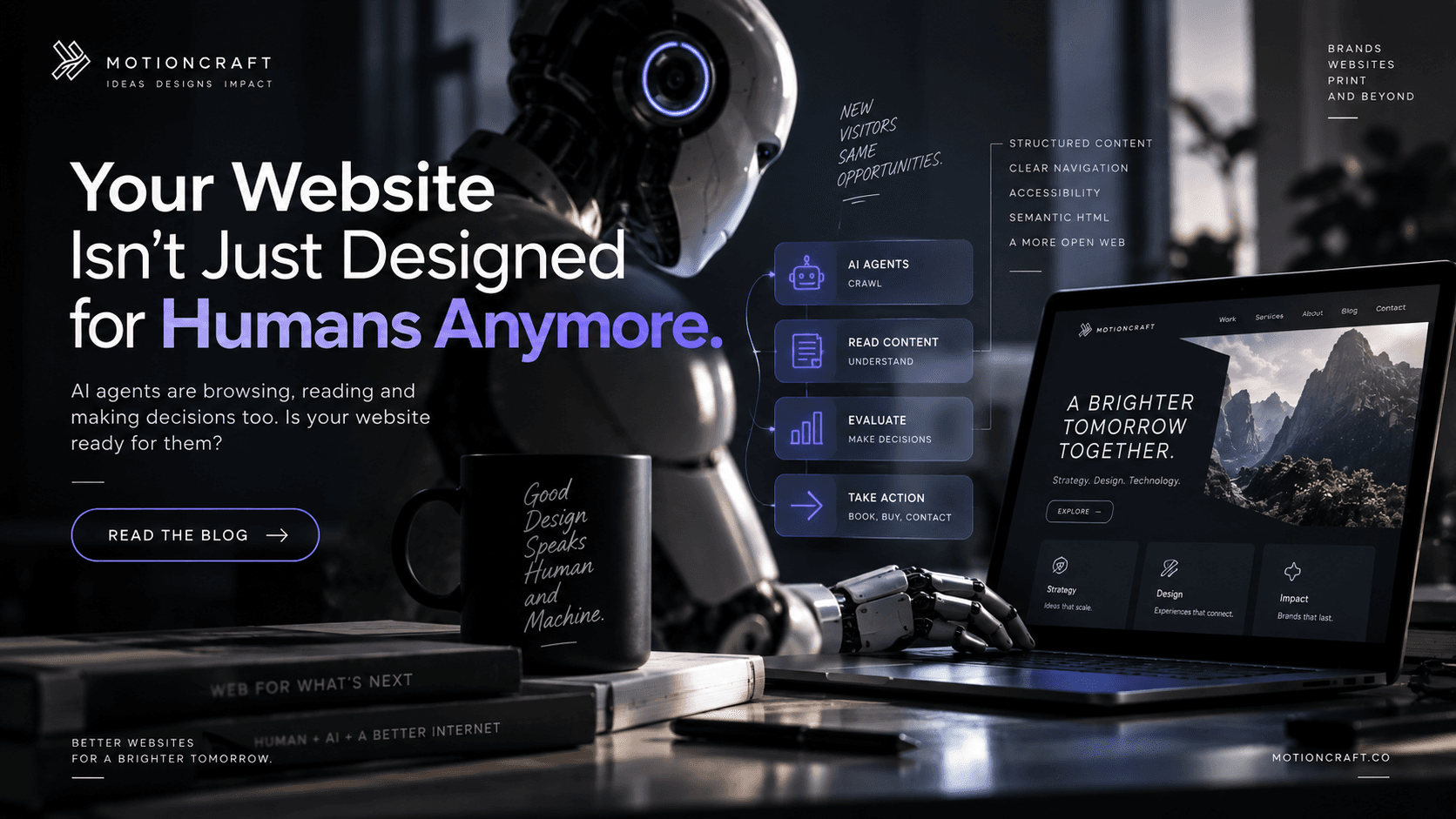 Your Website Isn't Just Designed for Humans Anymore